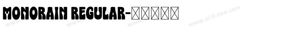 Monorain Regular字体转换